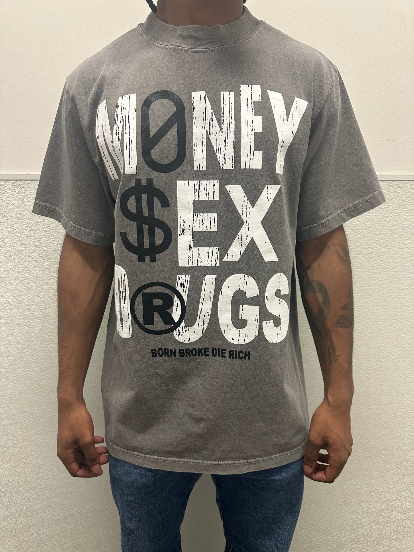 2024 (Vintage Wash) Money,Sex,Drugs – Born Broke Die Rich Clothing